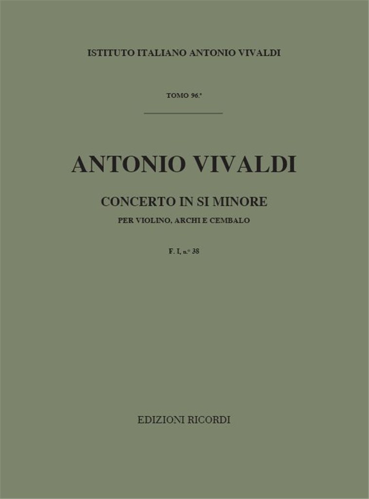 Concerti Per Vl., Archi E B.C.: In Si Min. Rv 389